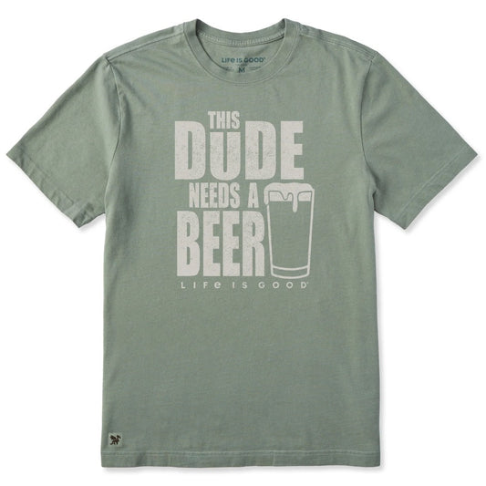 LIFE IS GOOD - MENS CRUSHER TEE | This Dude Needs A Beer Moss Green