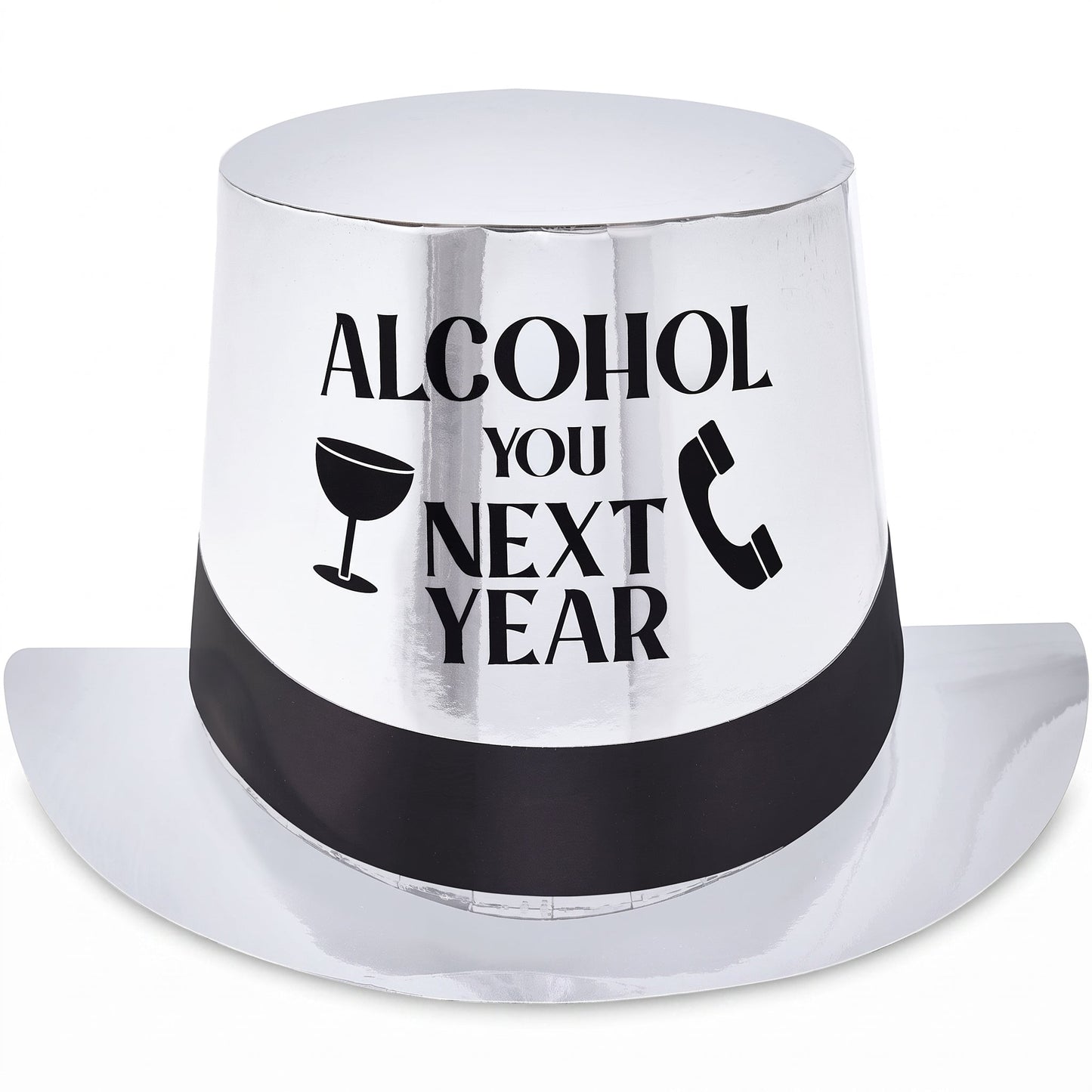 "Alcohol You Next Year" New Year's Eve Top Hat