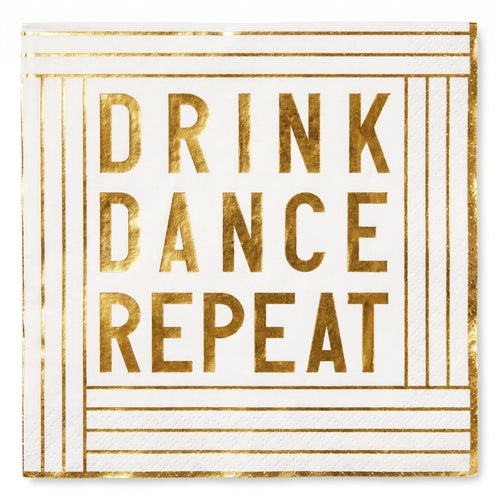 "Drink Dance Repeat" Gold Foil Beverage Napkins - 20 Count - 5 In. X 5 In.