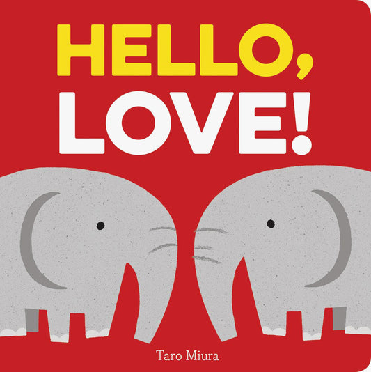 Hello, Love! Baby Board Book