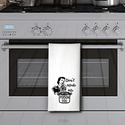 Don't Make Me Poop You White Waffle Tea Towels Home Kitchen Table Decoration Accessories Funny Gifts for Hostess Housewife Chef