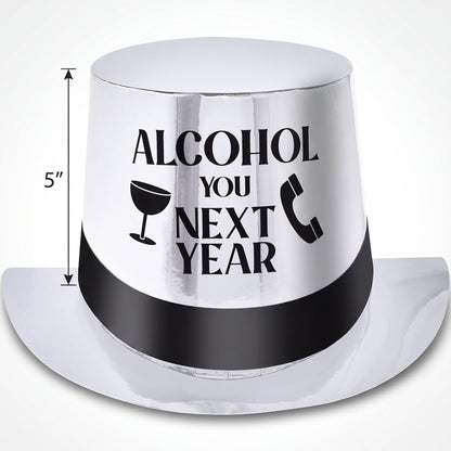 "Alcohol You Next Year" New Year's Eve Top Hat